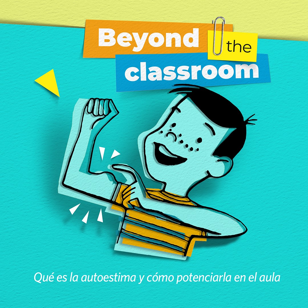 Beyond the classroom. Qué es la autoestima y cómo potenciarla en el ...