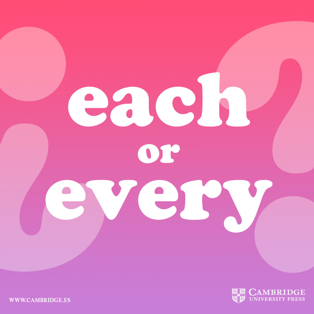 ¿Each o Every? - Blog Cambridge