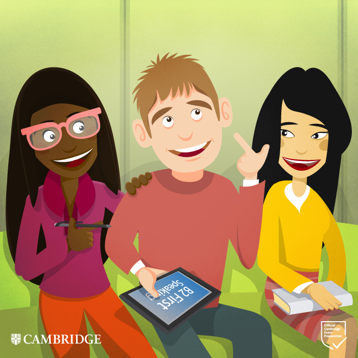 B2 First B2 First For Schools Consejos Para Preparar El Examen Oral Speaking 2ª Parte Blog Cambridge