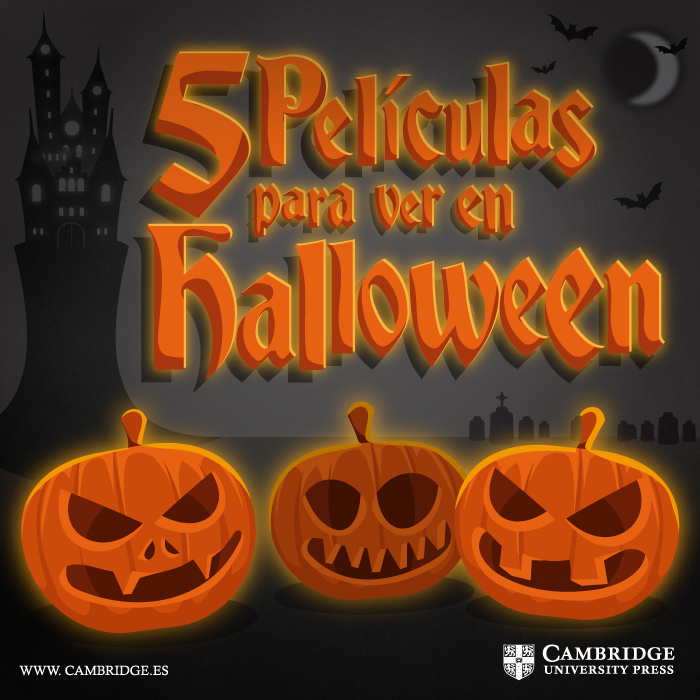 5 películas para ver en Halloween (en inglés) - Cambridge Blog